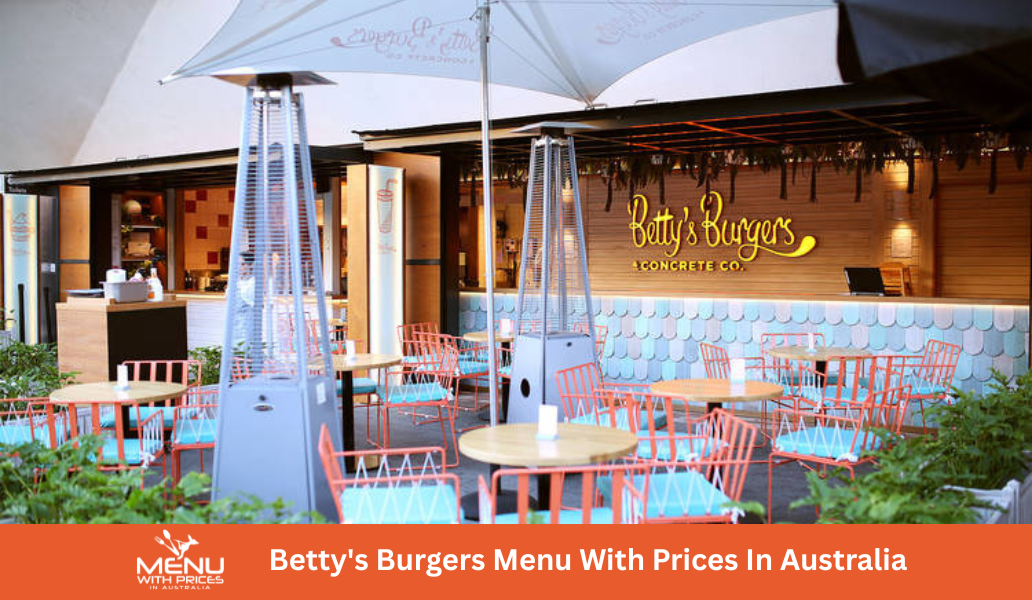 Betty's Burgers Menus With Prices In Australia