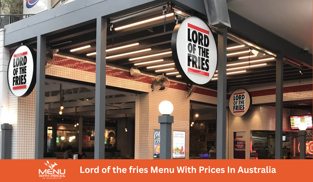 Lord of the fries Menus With Prices In Australia